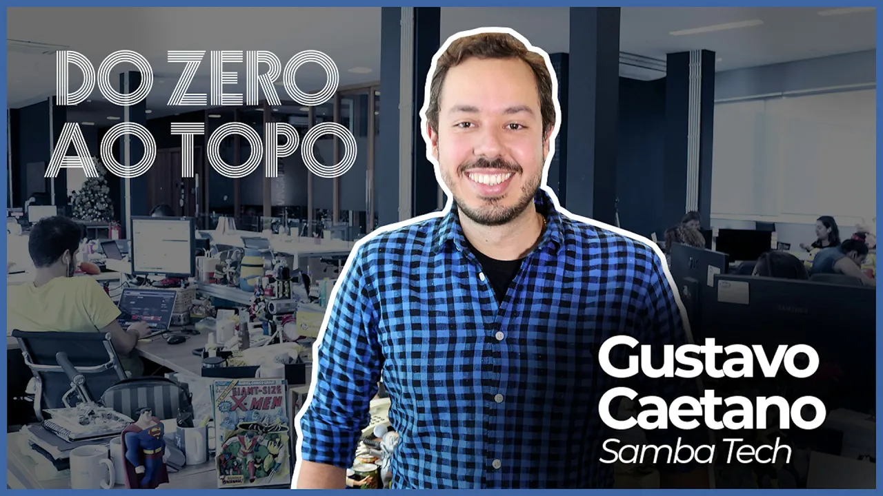 SAMBA TECH: conheça a história completa de Gustavo Caetano