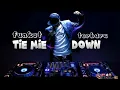DJ FUNKOT TIE ME DOWN VIRAL TIKTOK REMIX