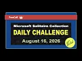 Microsoft Solitaire Collection Daily Challenge August 16 2026 FreeCell Expert Solve Challenge