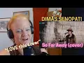 Download Lagu Dimas Senopati, So Far Away (cover) FIRST TIME REACTION
