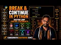 Break Continue Statements in Python Complete Beginner Tutorial