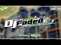Download Lagu DJ CEK SOUND FULL BASS - FADED - MELON AUDIO - NJ PROJECT - BOSMUDA REMIXER CLUB
