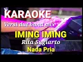 Download Lagu IMING IMING - Rita Sugiarto | Karaoke dut band mix nada pria | Lirik