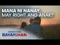 Lagu May karapatan ba ang anak sa manang nakuha ng magulang?