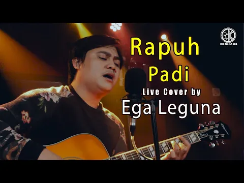 Download MP3 Padi - Rapuh ( Live Cover By Ega Leguna )