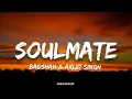 Download Lagu Badshah \u0026 Arijit Singh - Soulmate (Lyrics) | Ek Tha Raja