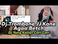 Download Lagu DJ TROMBONE AGAA BETCH SOUND DIRGA YETE VIRAL TIKTOK TERBARU 2023 DJ YANG KALIAN CARI ❗