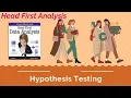 Head First Data analytics Chapter 5 Series with power BI Say isn t so Hypothesis Testing