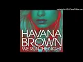 Download Lagu Havana Brown feat. Pitbull - We Run The Night (RedOne Extended Remix)