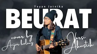 yayan jatnika beurat versi akustik gitar cover by anjar boleaz
