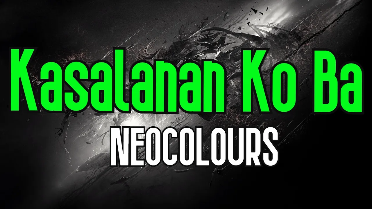 Kasalanan Ko Ba (KARAOKE) | Neocolours