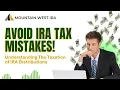 SDIRA Basics Understanding The Taxation of IRA Distributions