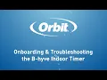 Onboarding Troubleshooting - B-hyve Indoor Timer