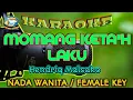 Download Lagu MOMANG KETA'H LAKU || KARAOKE || NADA WANITA || Hendriq Malsaho
