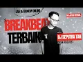 Download Lagu LIVE DJ DUGEM ONLINE BREAKBEAT TERBAIK OPEN REQUEST WITH DJ SEPUTRA TAN @iak.official