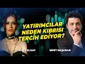 Download Lagu Yatırımcılar Neden Kıbrıs'ı Tercih Ediyor? | Dicle Olcay -  Mert Başaran
