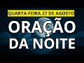 Download Lagu ORAÇÃO DA NOITE 27 DE AGOSTO COM O SALMO 91