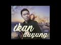 Download Lagu Ikan Duyung by ALISTER LEONARD ALAI [Official Audio]