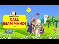 Download Lagu CALL IMAM MAHDI | SHIA KIDS | NASHEED | EID E ZEHRA S.A
