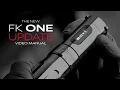FK One Update Manual Do NOT Skip This