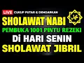SHOLAWAT JIBRIL PENARIK REZEKI PALING DAHSYAT, Sholawat Nabi Muhammad SAW, Sholawat Jibril Merdu