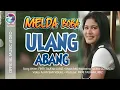 Lagu ULANG ABANG ~ Melda BoBa (Boru Batubara)  #lagumandailingterbaru #lagutapselmadinaterbaru #2025 