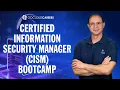Certified Information Security Manager CISM Bootcamp Full CISM Training Program