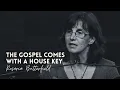 The Gospel Comes with a House Key Rosaria Butterfield