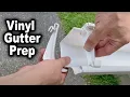 How to Cut and Prep Your Vinyl Gutters Before Installation The Fixer Clips