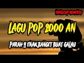 Download Lagu 🎵 Lagu POP 2000-an BUAT GALAU , Enak Didengar 🎧 || Kangen Band, Wali Band
