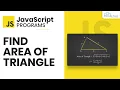 Calculate the Area of Triangle Using JavaScript Code JavaScript Examples for Beginners