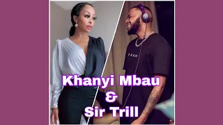 khanyi mbau thackzindj tee jay shiya i ndoda e dubai ft sir trill nkosazana daughter t man sa