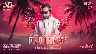 Mohamed Allaoua Live Spécial Kabyle 2025 DJ Max Mix Live Fete Kabyle 
