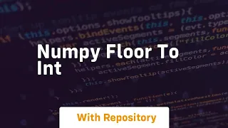 numpy floor to int