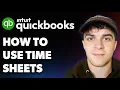 How to Use Timesheets in Quickbooks Online Full 2025 Guide