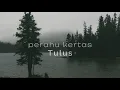 perahu kertas - tulus | speed up [tiktok version]