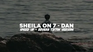 sheila on 7 dan speed up reverb tiktok version