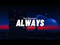 Download Lagu Always - Isak Danielson (Lyric Video)