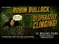 DESPERATELY CLINGING Robin Bullock s Threats Prophetic Shield and Two Who Escaped