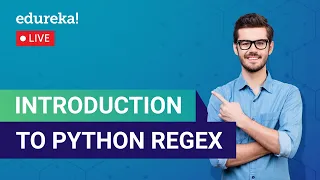 Introduction to Python RegEx What is Python RegEx Python Training Edureka Python Live - 1