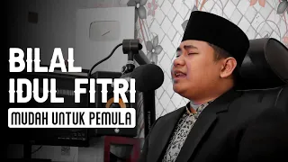 Download BILAL IDUL FITRI RENDAH || MUDAH UNTUK PEMULA MP3