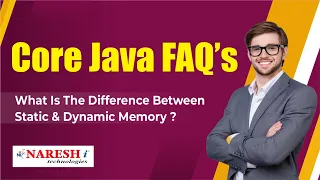 What is the difference between Static Dynamic memory Core Java Interview Questions Naresh IT