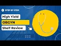 High Yield OBGYN 2 CK Review