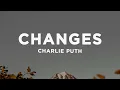 Lagu Charlie Puth - Changes (Lyrics)