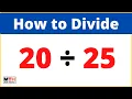 20 divided by 25 20 25 Long Division
