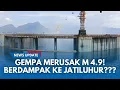 Download Lagu KONDISI BENDUNGAN JATILUHUR Setelah Gempa Besar 4.9 di Karawang Bekasi yang Merusak Banyak Rumah