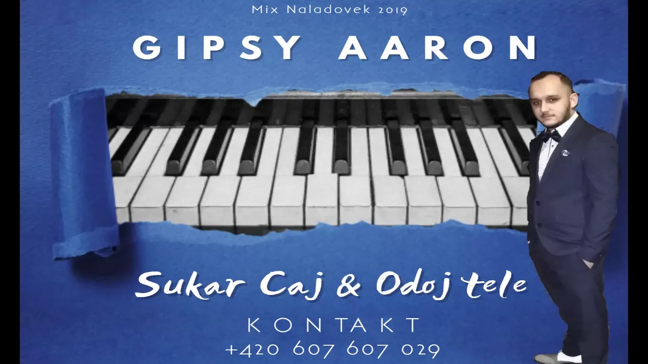 Gipsy Aaron - Šukar Čaj & Odoj Tele - Mix Naladovek 2019