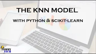 The KNN Model With Python and Scikit-Learn