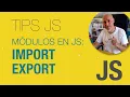 Modulos Import y export en Javascript