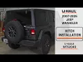 2007-2026 Jeep Wrangler U-Haul Trailer Hitch Installation WTS2049